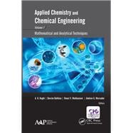Book cover for Applied Chemistry and Chemical Engineering, Volume 1: Mathematical and Analytical Techniques