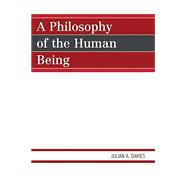 Book cover for A Philosophy of the Human Being