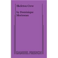 Book cover for Skeleton Crew, Acting Edition