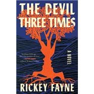 Book cover for The Devil Three Times A Novel