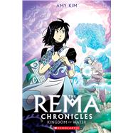 Book cover for Kingdom of Water: A Graphic Novel (The Rema Chronicles #2)