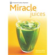 Book cover for Miracle Juices