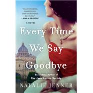 Book cover for Every Time We Say Goodbye