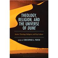 Book cover for Theology, Religion, and the Universe of Dune