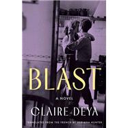 Book cover for Blast A Novel