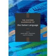 Book cover for The Oxford Handbook of the Italian Language