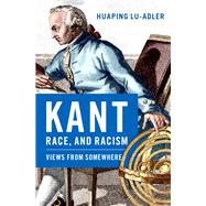 Book cover for Kant, Race, and Racism Views from Somewhere
