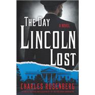Book cover for The Day Lincoln Lost