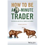 Book cover for How to Be a 20-Minute Trader A Unique Guide for All Traders in Any Market