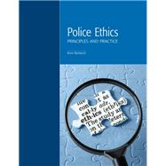 Book cover for POLICE ETHICS: PRINCIPLES AND PRACTICE