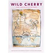 Book cover for Wild Cherry Selected Poems