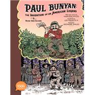 Book cover for Paul Bunyan: The Invention of an American Legend A TOON Graphic