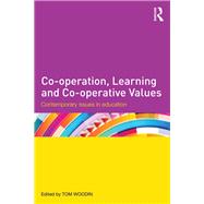 Book cover for Co-operation, Learning and Co-operative values: Contemporary Issues in Education
