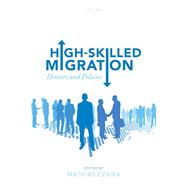 Book cover for High-Skilled Migration Drivers and Policies