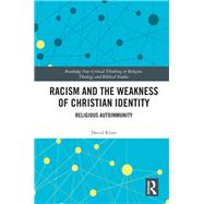 Book cover for Racism and the Weakness of Christian Identity