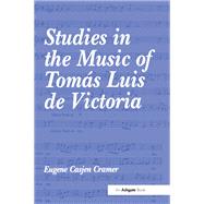 Book cover for Studies in the Music of Tomßs Luis de Victoria