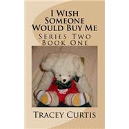 Book cover for I Wish Some One Would Buy Me