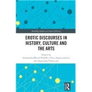 Book cover for Erotic Discourses in History, Culture and the Arts