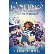 Book cover for Scepter of Memories (Witchlings #4)
