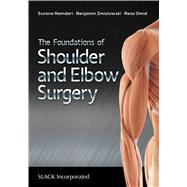 Book cover for The Foundations of Shoulder and Elbow Surgery