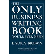 Book cover for The Only Business Writing Book You'll Ever Need