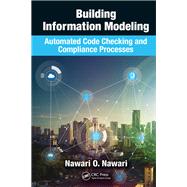 Book cover for Building Information Modeling: Automated Code Checking and Compliance Processes