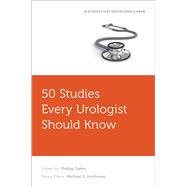Book cover for 50 Studies Every Urologist Should Know
