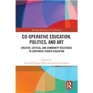 Book cover for Co-operative Education, Politics, and Art