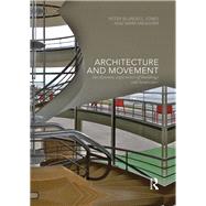 Book cover for Architecture and Movement: the dynamic experience of buildings and landscapes