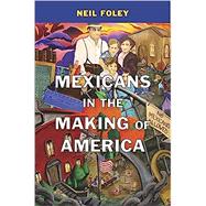 Book cover for Mexicans in the Making of America