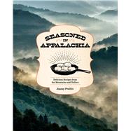 Book cover for Seasoned in Appalachia Delicious Recipes from the Mountains and Hollers