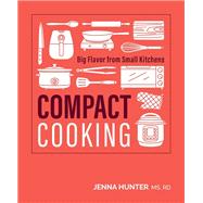 Book cover for Compact Cooking Big Flavor from Small Kitchens