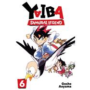 Book cover for Yaiba: Samurai Legend, Vol. 6