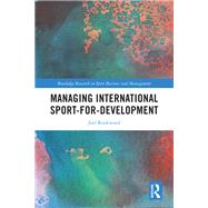 Book cover for Managing International Sport-for-Development