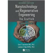 Book cover for Nanotechnology and Regenerative Engineering: The Scaffold, Second Edition