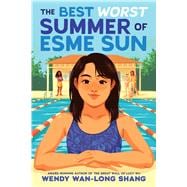 Book cover for The Best Worst Summer of Esme Sun