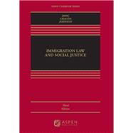 Book cover for Immigration Law and Social Justice [Connected eBook]