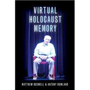 Book cover for Virtual Holocaust Memory