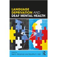 Book cover for Language Deprivation and Deaf Mental Health