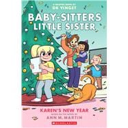 Book cover for Karen's New Year: A Graphic Novel (Baby-sitters Little Sister #13)