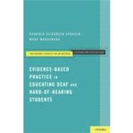 Book cover for Evidence-Based Practice in Educating Deaf and Hard-of-Hearing Students