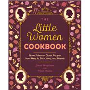 Book cover for The Little Women Cookbook
