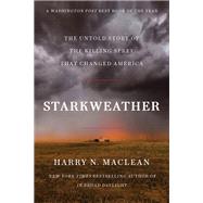 Book cover for Starkweather The Untold Story of the Killing Spree that Changed America