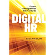 Book cover for Digital HR A Guide to Technology-Enabled Human Resources