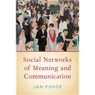 Book cover for Social Networks of Meaning and Communication
