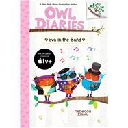 Book cover for Eva in the Band: A Branches Book (Owl Diaries #17)