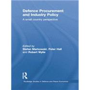 Book cover for Defence Procurement and Industry Policy: A small country perspective