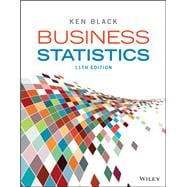 Book cover for Business Statistics: For Contemporary Decision Making, 11th Edition [Rental Edition]