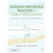 Book cover for Trauma-Informed Practice in Early Education
