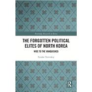 Book cover for The Forgotten Political Elites of North Korea